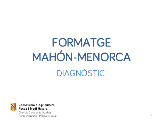 Diagnòstic de la DOP Formatge Mahón-Menorca 2023 - Entrades - Illes Balears - Productes agroalimentaris, denominacions d'origen i gastronomia balear