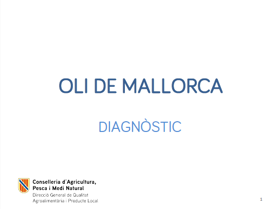 Diagnòstic de la DOP Oli de Mallorca 2023 - Entrades - Illes Balears - Productes agroalimentaris, denominacions d'origen i gastronomia balear